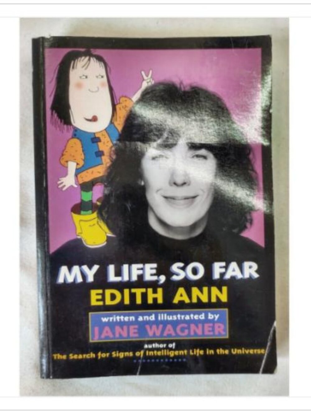 My Life, So Far Jane Wagner 1994 Hyperion 1st ISBN 0-7868-6120-7